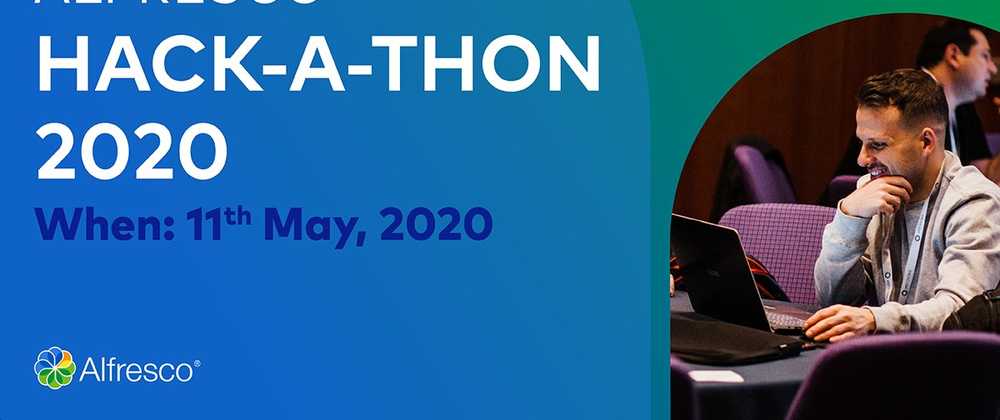 Alfresco Virtual Hack-a-thon May 2020 Summary