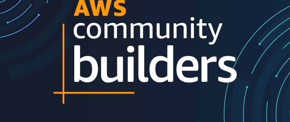 AWS Builder experience so far
